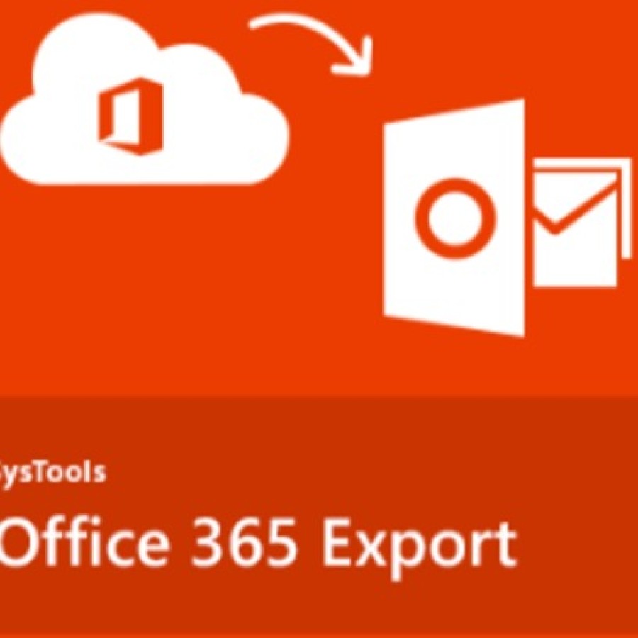 SysTools Office 365 Export Tool